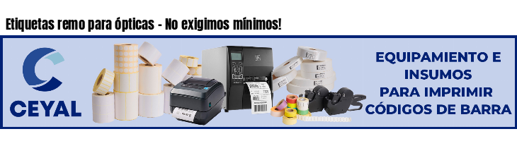 Etiquetas remo para ópticas - No exigimos mínimos!