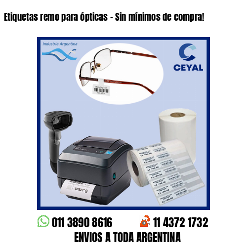 Etiquetas remo para ópticas – Sin mínimos de compra!