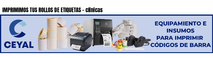 IMPRIMIMOS TUS ROLLOS DE ETIQUETAS - clinicas