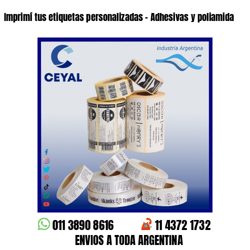 Imprimí tus etiquetas personalizadas – Adhesivas y poliamida