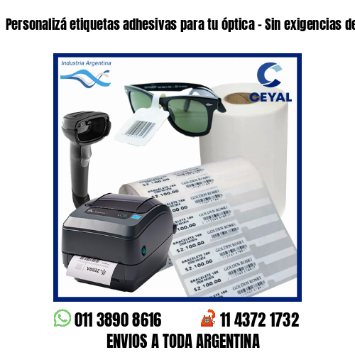 Personalizá etiquetas adhesivas para tu óptica – Sin exigencias de mínimos!
