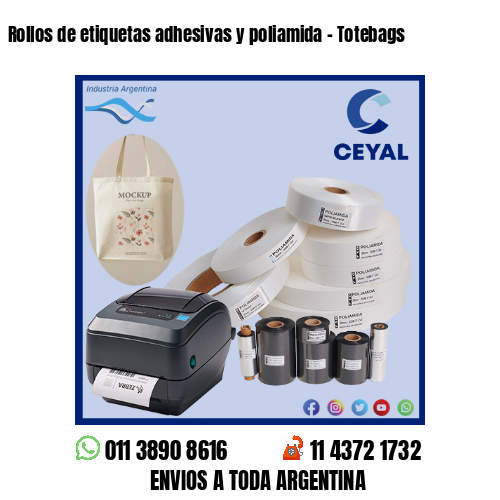 Rollos de etiquetas adhesivas y poliamida – Totebags