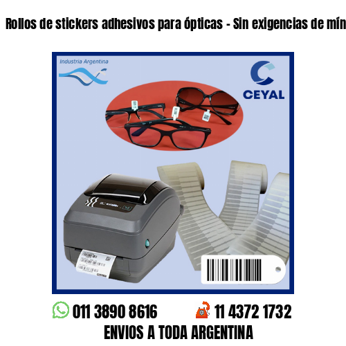 Rollos de stickers adhesivos para ópticas – Sin exigencias de mínimos!