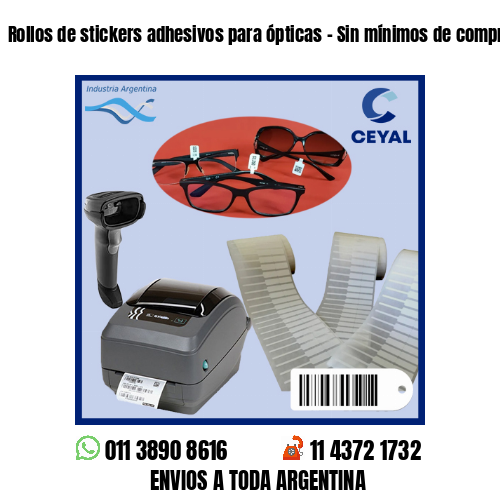 Rollos de stickers adhesivos para ópticas – Sin mínimos de compra!
