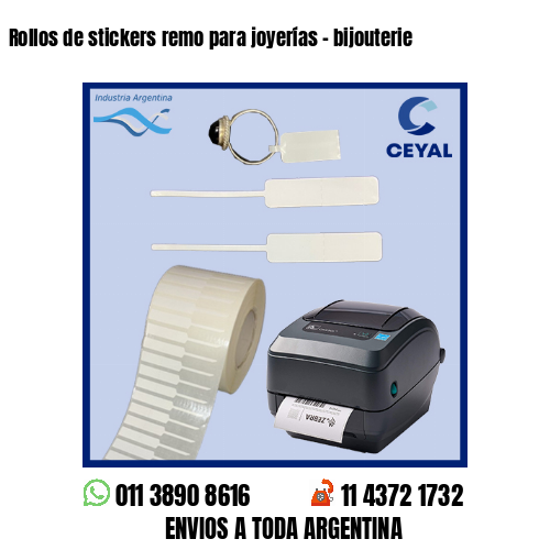 Rollos de stickers remo para joyerías – bijouterie