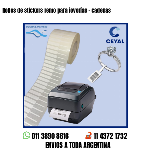 Rollos de stickers remo para joyerías – cadenas