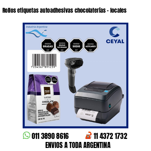 Rollos etiquetas autoadhesivas chocolaterías – locales