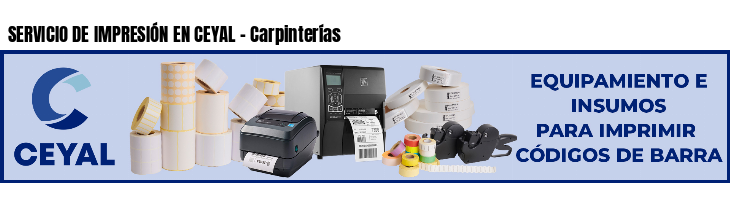 SERVICIO DE IMPRESIÓN EN CEYAL - Carpinterías