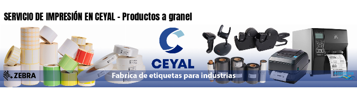 SERVICIO DE IMPRESIÓN EN CEYAL - Productos a granel