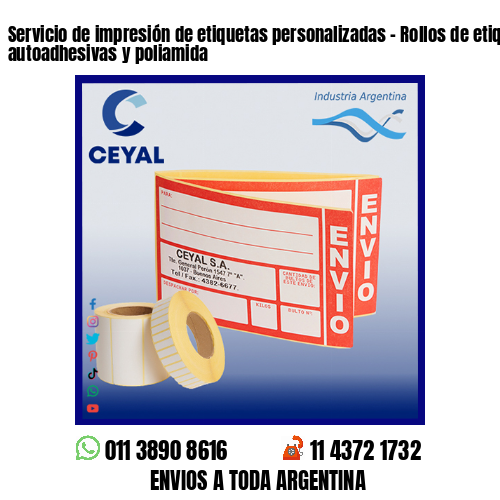 Servicio de impresión de etiquetas personalizadas – Rollos de etiquetas autoadhesivas y poliamida