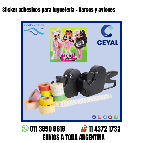 Sticker adhesivos para juguetería – Barcos y aviones