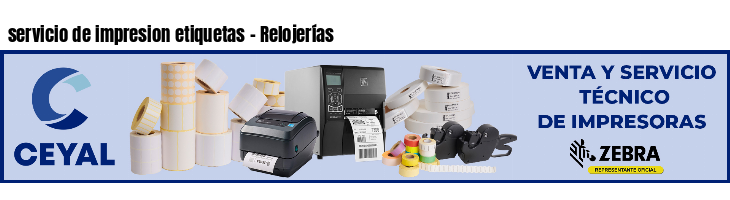 servicio de impresion etiquetas - Relojerías