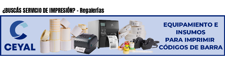 ¿BUSCÁS SERVICIO DE IMPRESIÓN? - Regalerías