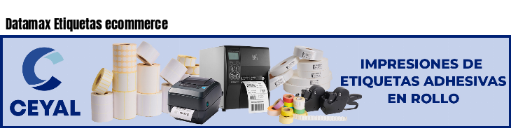 Datamax Etiquetas ecommerce