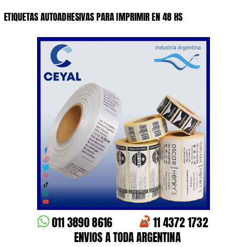 ETIQUETAS AUTOADHESIVAS PARA IMPRIMIR EN 48 HS