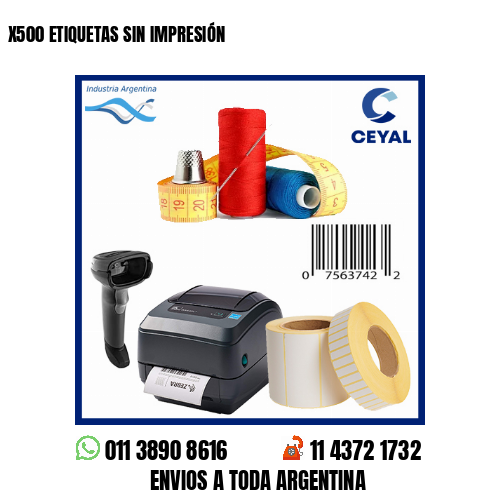X500 ETIQUETAS SIN IMPRESIÓN