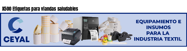 X500 Etiquetas para viandas saludables
