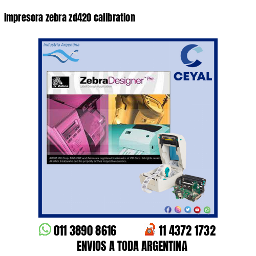 impresora zebra zd420 calibration