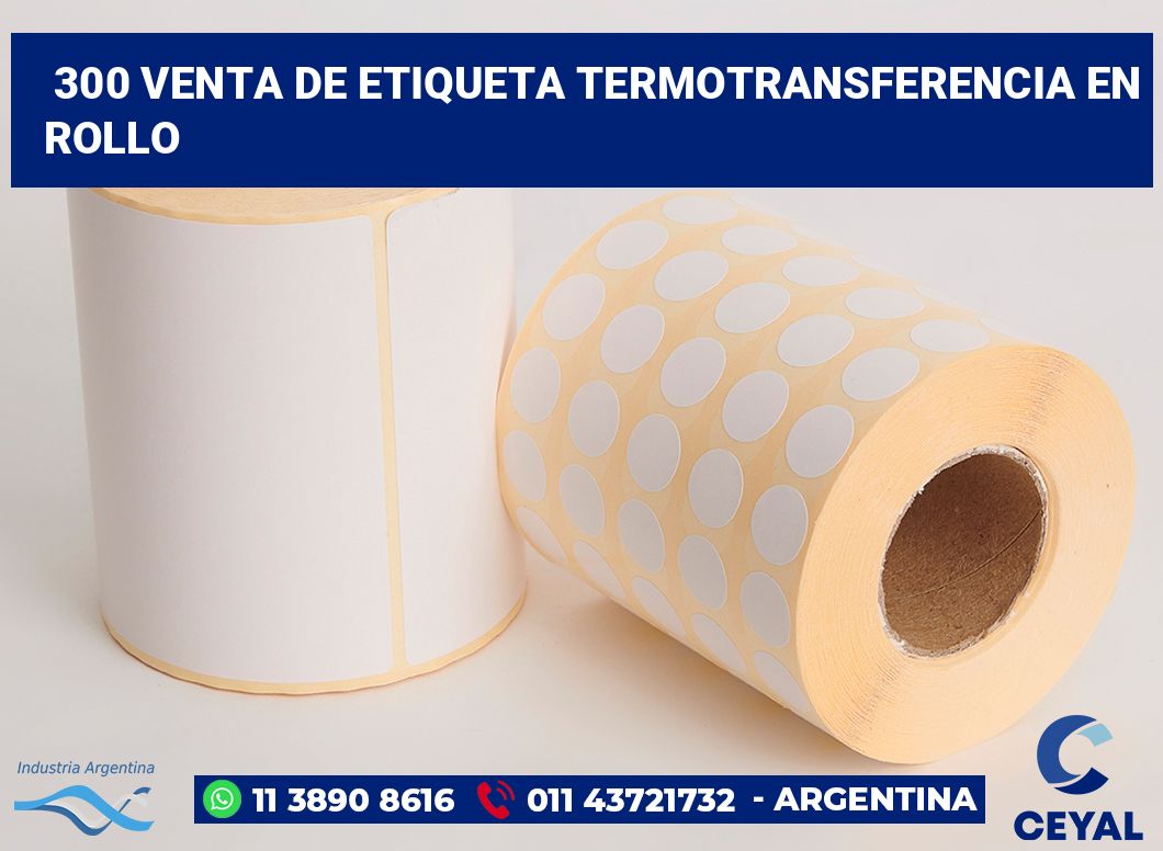 300 Venta de etiqueta termotransferencia en rollo