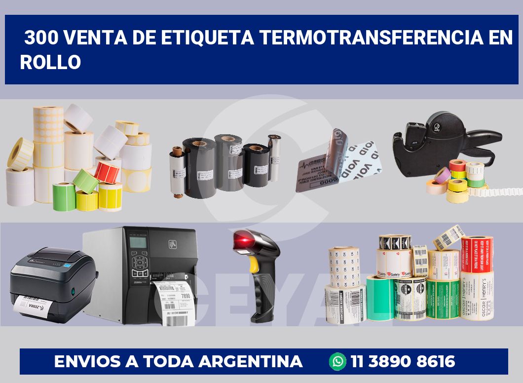 300 Venta de etiqueta termotransferencia en rollo