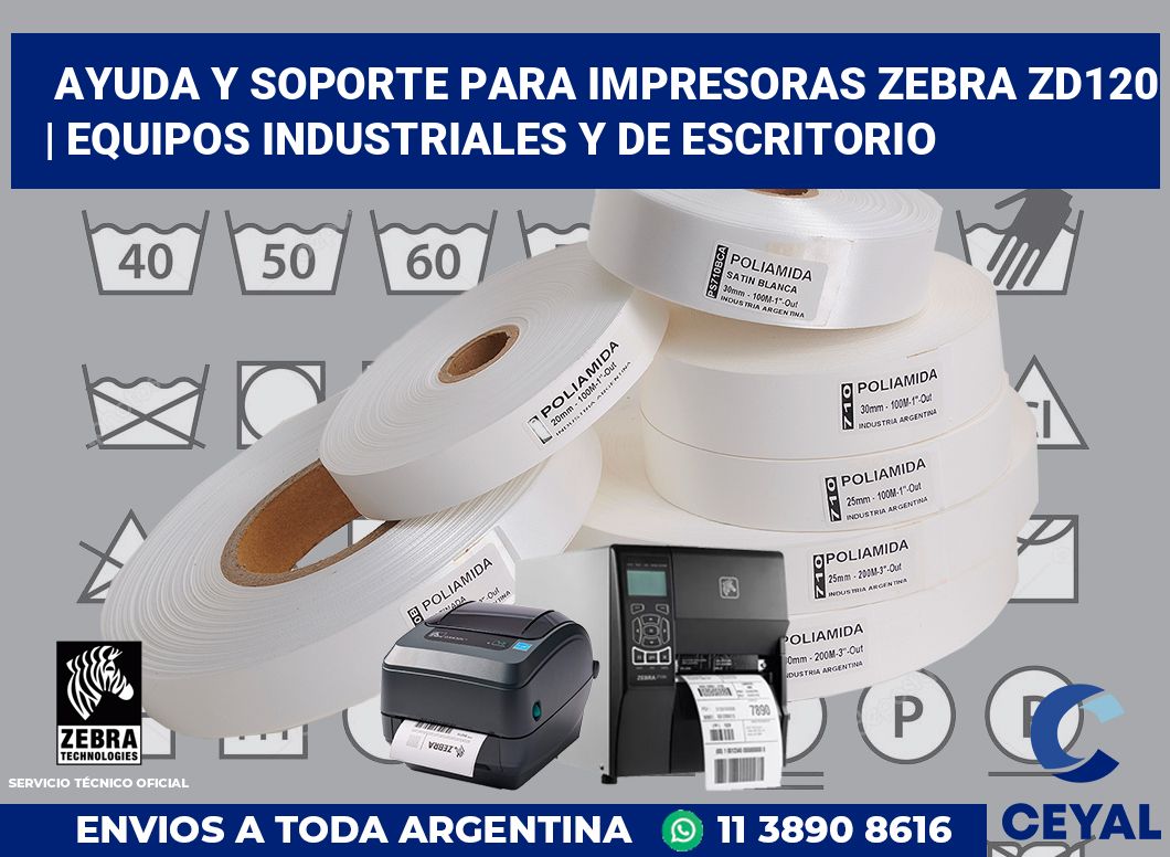 Ayuda y soporte para impresoras Zebra ZD120 | Equipos industriales y de escritorio