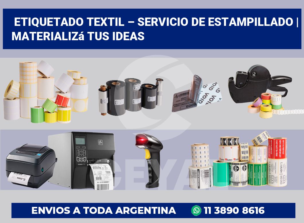 Etiquetado textil – servicio de estampillado | Materializá tus ideas