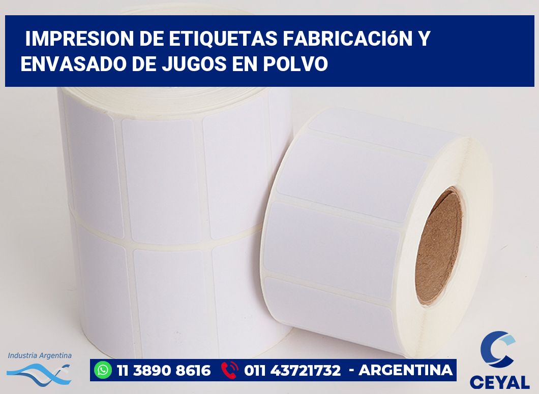 Impresion de etiquetas Fabricación y envasado de jugos en polvo