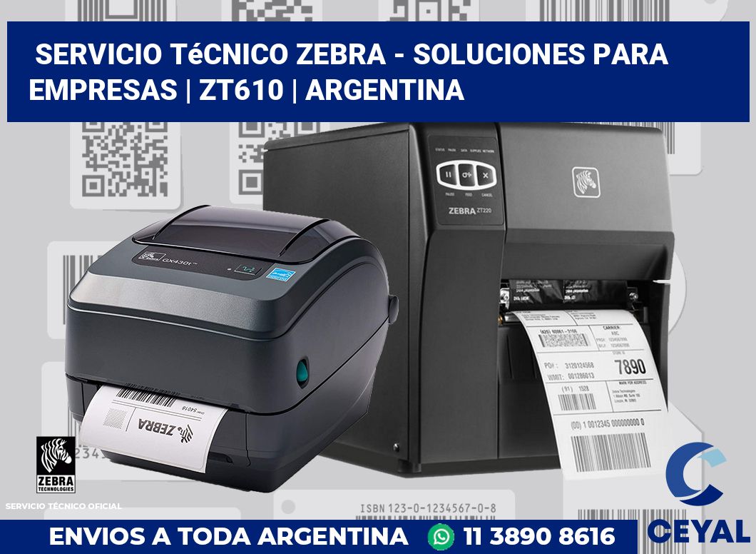 Servicio técnico Zebra - Soluciones para empresas | ZT610 | Argentina