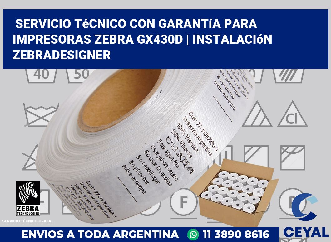 Servicio técnico con garantía para impresoras Zebra GX430d | Instalación ZebraDesigner