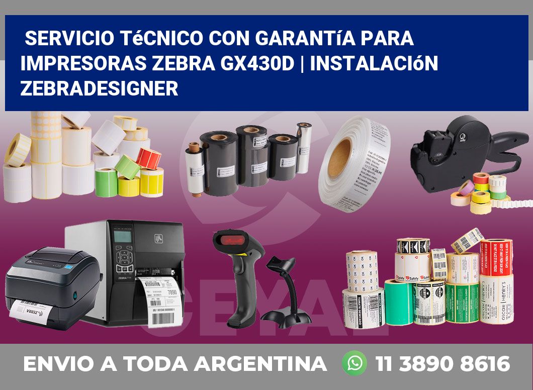 Servicio técnico con garantía para impresoras Zebra GX430d | Instalación ZebraDesigner