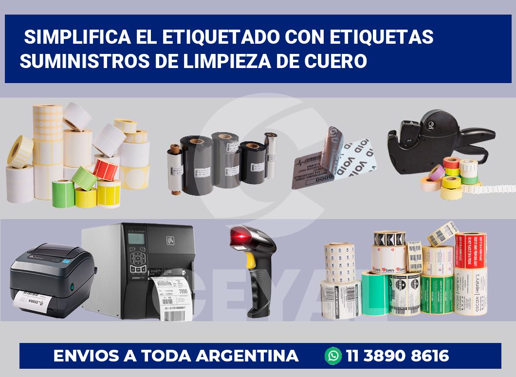 Simplifica el Etiquetado con Etiquetas Suministros de Limpieza de Cuero