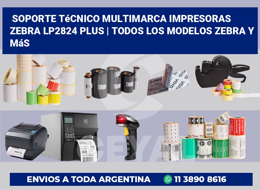 Soporte técnico multimarca impresoras Zebra LP2824 Plus | Todos los modelos Zebra y más