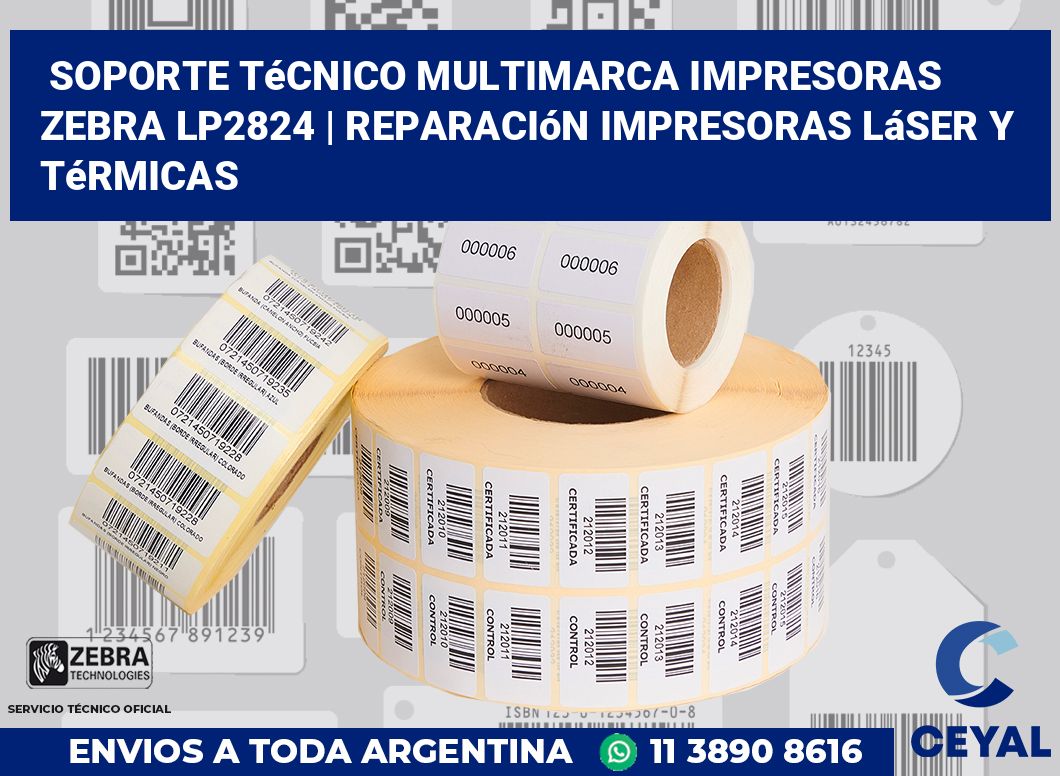 Soporte técnico multimarca impresoras Zebra LP2824 | Reparación impresoras láser y térmicas