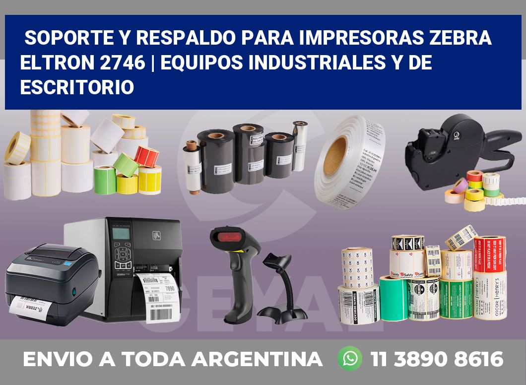 Soporte y respaldo para impresoras Zebra Eltron 2746 | Equipos industriales y de escritorio