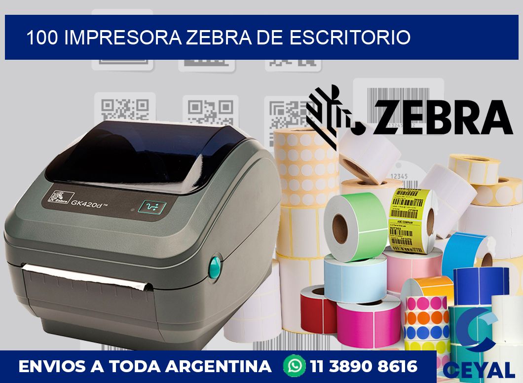 100 Impresora Zebra de escritorio