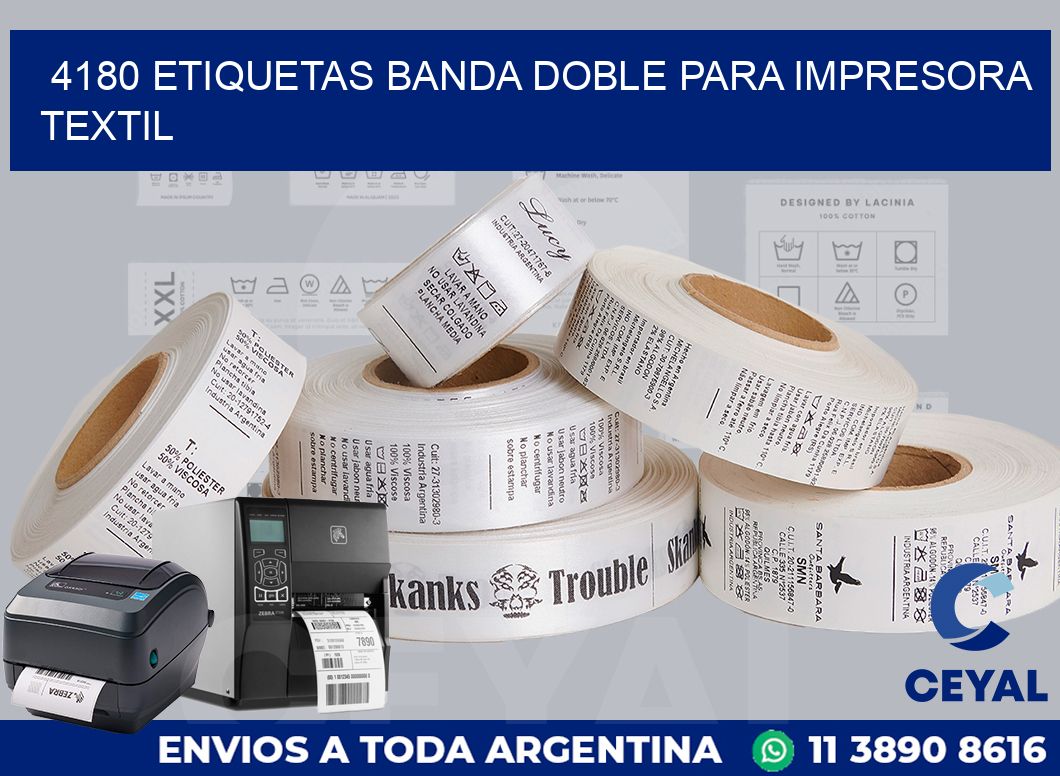 4180 etiquetas banda doble para impresora textil