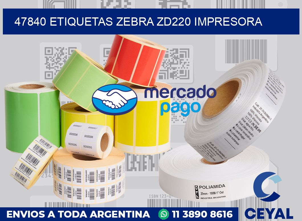 47840 etiquetas Zebra zd220 impresora