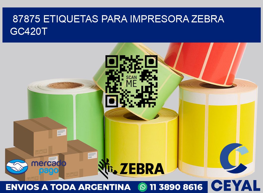 87875 etiquetas para impresora zebra GC420T