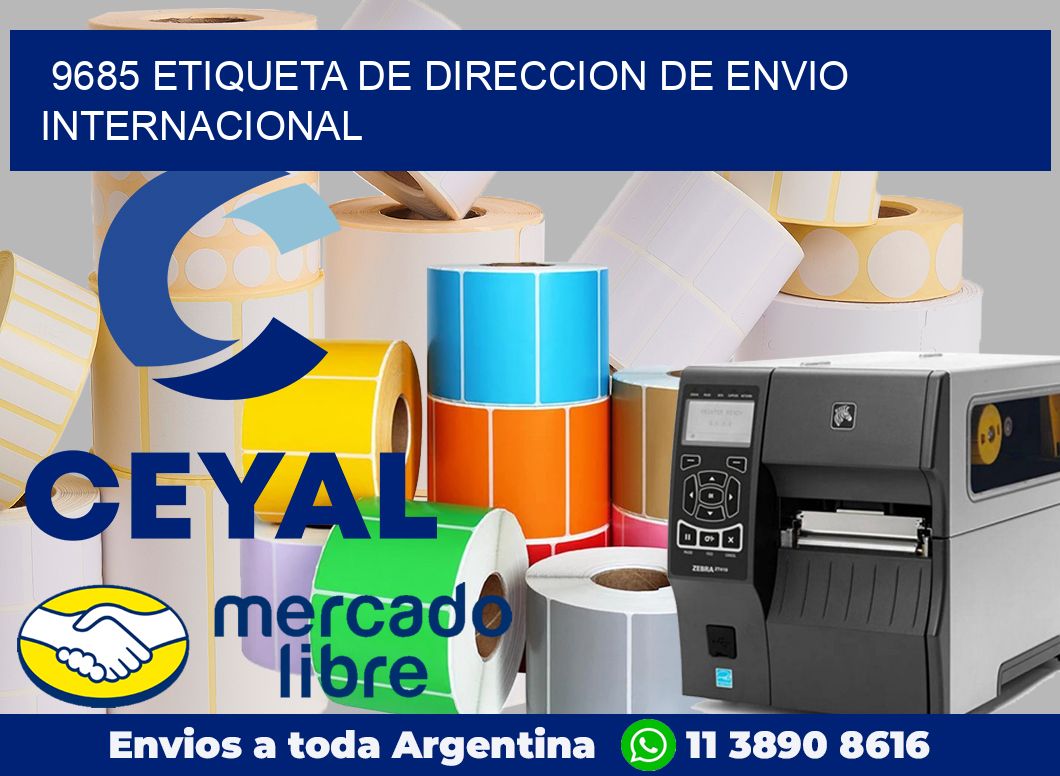 9685 Etiqueta de direccion de envio internacional