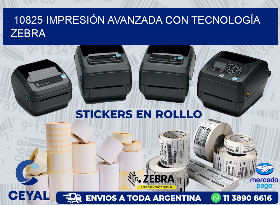 10825 IMPRESIÓN AVANZADA CON TECNOLOGÍA ZEBRA