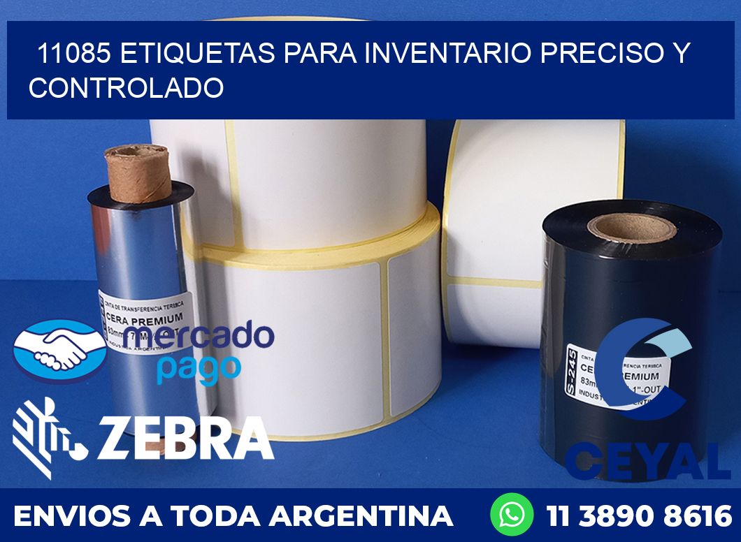 11085 ETIQUETAS PARA INVENTARIO PRECISO Y CONTROLADO