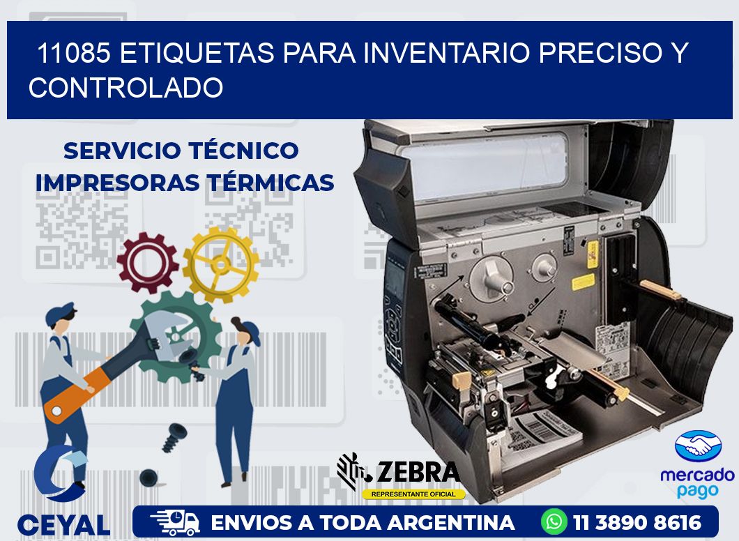 11085 ETIQUETAS PARA INVENTARIO PRECISO Y CONTROLADO