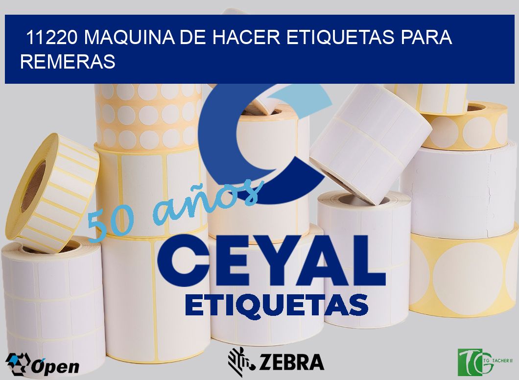 11220 MAQUINA DE HACER ETIQUETAS PARA REMERAS