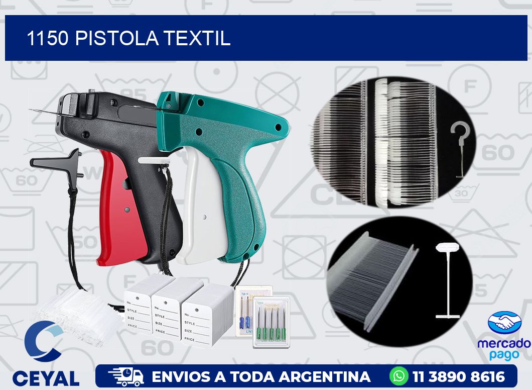 1150 PISTOLA TEXTIL