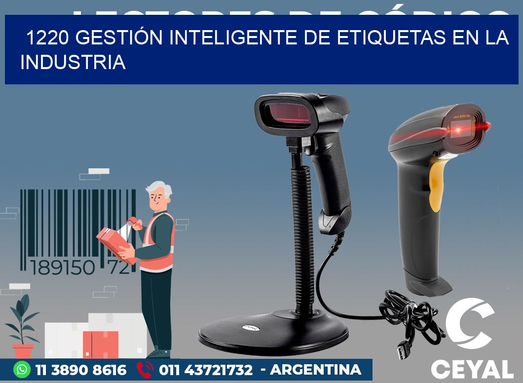 1220 GESTIÓN INTELIGENTE DE ETIQUETAS EN LA INDUSTRIA
