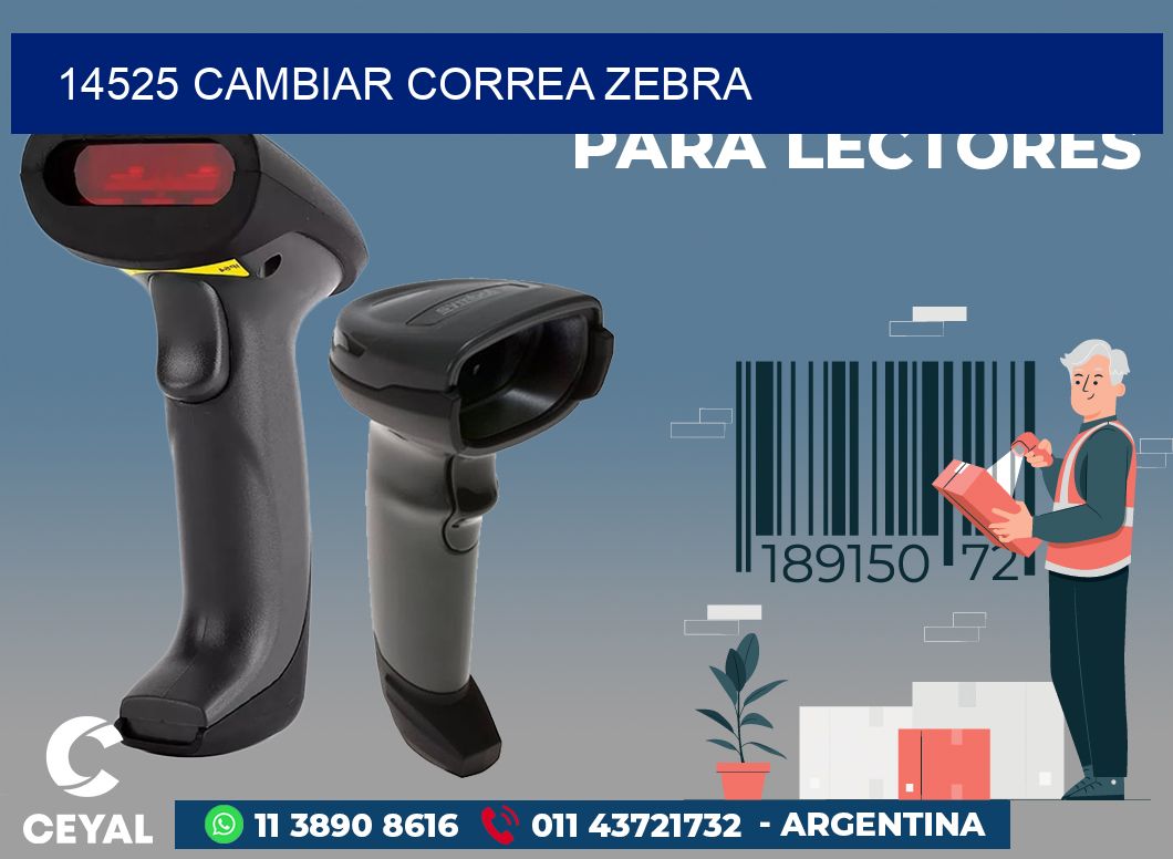 14525 CAMBIAR CORREA ZEBRA