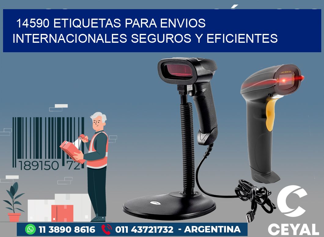 14590 ETIQUETAS PARA ENVIOS INTERNACIONALES SEGUROS Y EFICIENTES