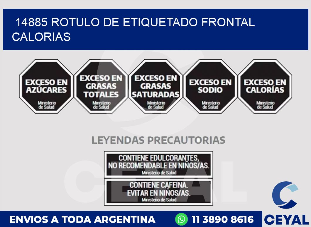 14885 ROTULO DE ETIQUETADO FRONTAL CALORIAS