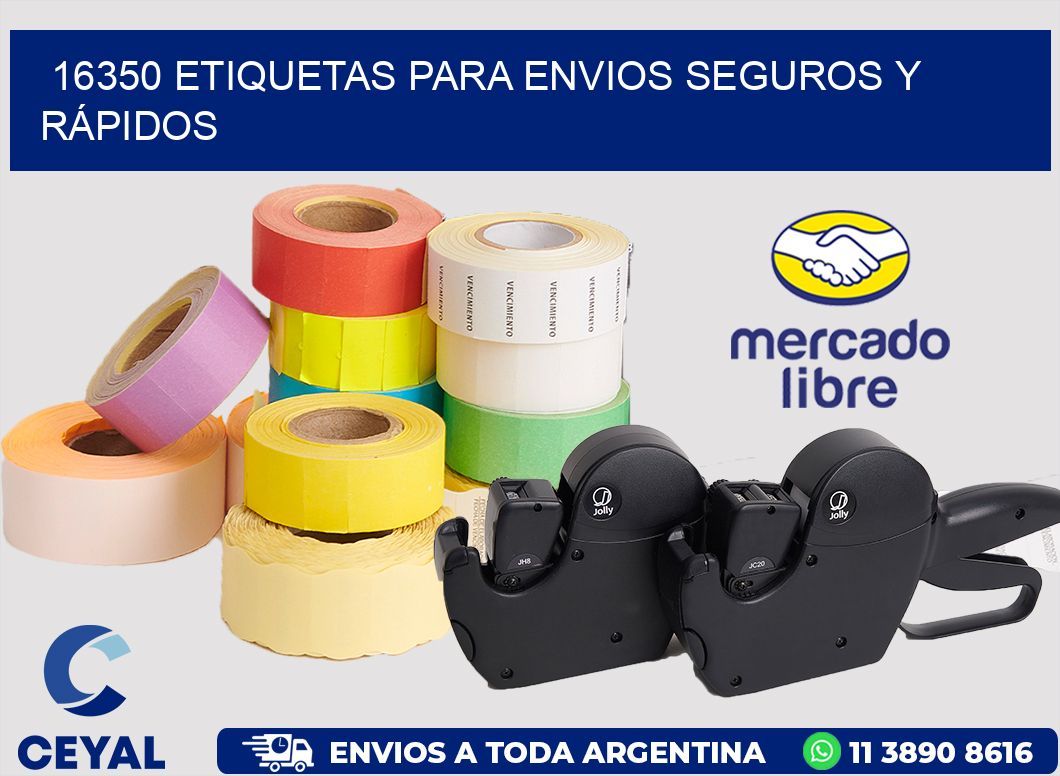 16350 ETIQUETAS PARA ENVIOS SEGUROS Y RÁPIDOS