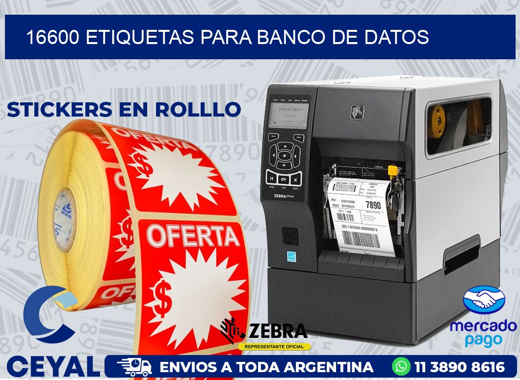 16600 ETIQUETAS PARA BANCO DE DATOS